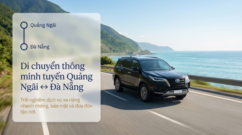 Dịch vụ thuê xe quảng ngãi đà nẵng đưa đón tận nơi